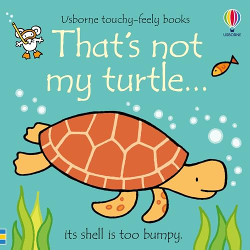 That's not my turtle... by Fiona Watt, Rachel Wells, 9781805070818