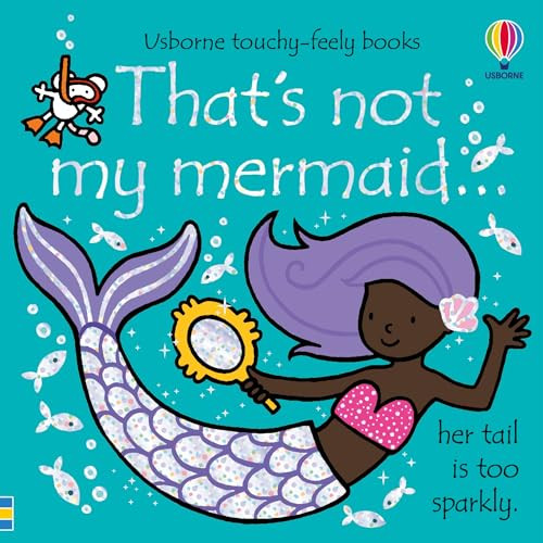 That's not my mermaid. by Fiona Watt, Rachel Wells, 9781805317579