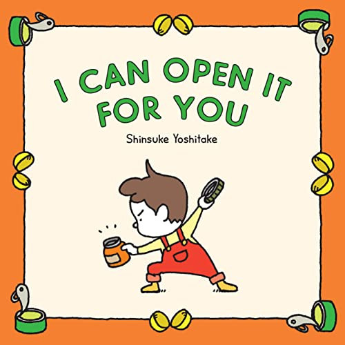 I Can Open It for You by Shinsuke Yoshitake, 9781797219943