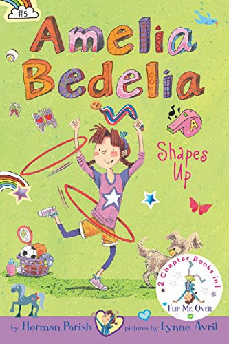 Amelia Bedelia Bind-up: Books 5 and 6 (Amelia Bedelia Shapes Up; Amelia Bedelia Cleans Up) by Herman Parish, Lynne Avril, 9780062403681