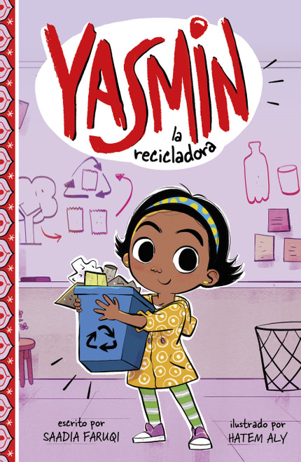 Yasmin la recicladora (Spanish Edition) by Hatem Aly, Saadia Faruqi, 9781484681978