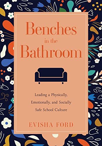 Benches in the Bathroom by Evisha Ford, 9781954631557