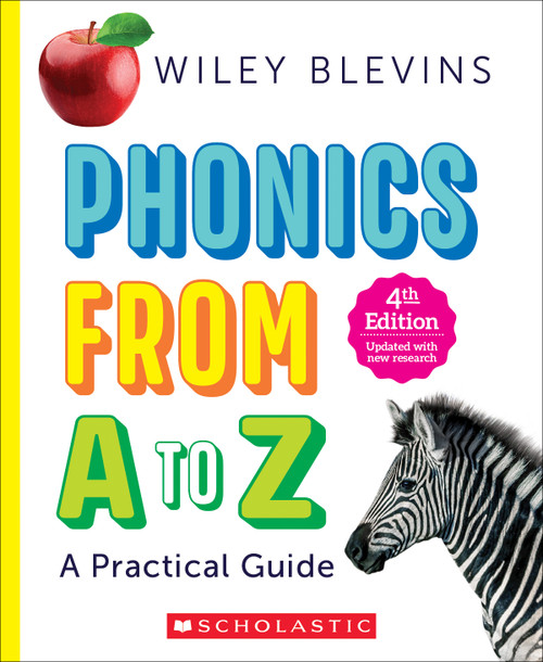 Phonics From A to Z, 4th Edition by Wiley Blevins, 9781338879025