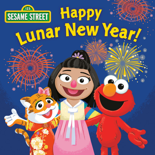 Happy Lunar New Year! (Sesame Street) by Sonali Fry, Barry Goldberg, 9780593648902