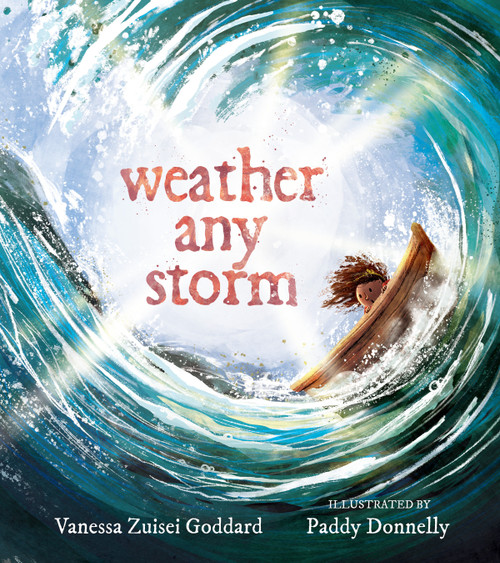Weather Any Storm by Vanessa Zuisei Goddard, Paddy Donnelly, 9781611809916