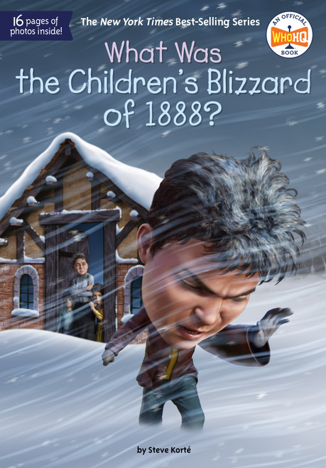 What Was the Children's Blizzard of 1888? - 9780593520727 by Steve Korté, Who HQ, Dede Putra, 9780593520727