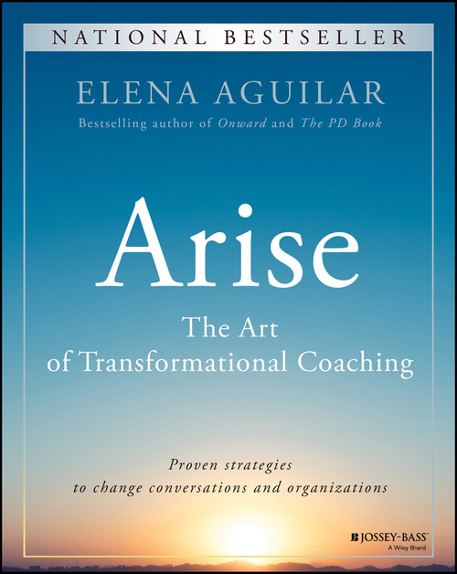 Arise (The Art of Transformational Coaching) by Elena Aguilar, 9781394160396