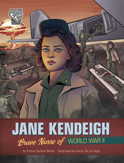 Jane Kendeigh (Brave Nurse of World War II) - 9781669013549 by Karen De La Vega, Emma Carlson Berne, 9781669013549