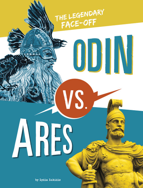 Odin vs. Ares (The Legendary Face-Off) - 9781669016502 by Lydia Lukidis, 9781669016502
