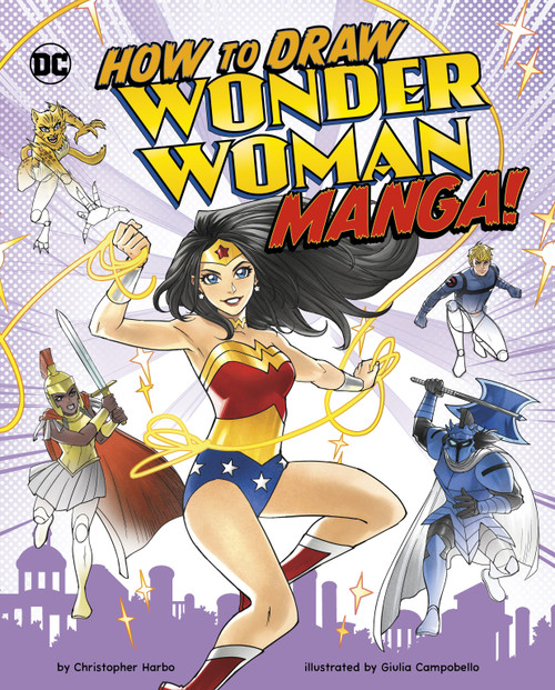 How to Draw Wonder Woman Manga! by Giulia Campobello, Christopher Harbo, 9781669021735