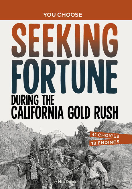 Seeking Fortune During the California Gold Rush (A History Seeking Adventure) - 9781669032540 by Matt Doeden, 9781669032540