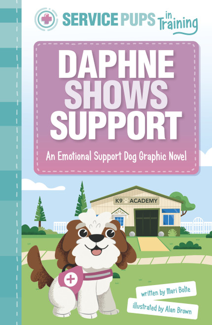 Daphne Shows Support (An Emotional Support Dog Graphic Novel) - 9781484680100 by Alan Brown, Mari Bolte, 9781484680100