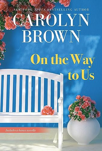 On the Way to Us by Carolyn Brown, 9781728280059