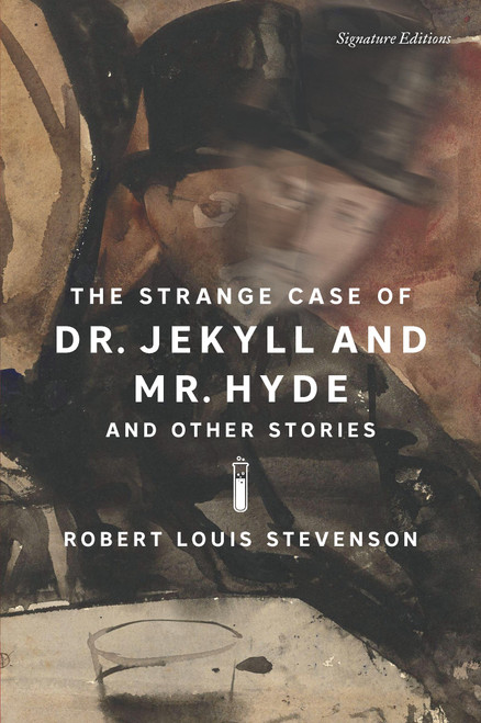The Strange Case of Dr. Jekyll and Mr. Hyde and Other Stories by Robert Louis Stevenson, 9781435172241