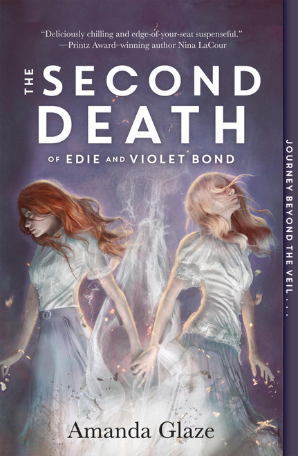 The Second Death of Edie and Violet Bond - 9781454946793 by Amanda Glaze, 9781454946793