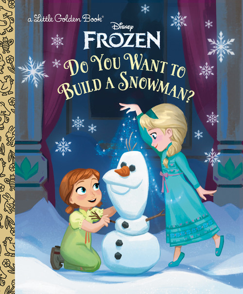 Do You Want to Build a Snowman? (Disney Frozen) by Golden Books, Mingjue Helen Chen, 9780736444132