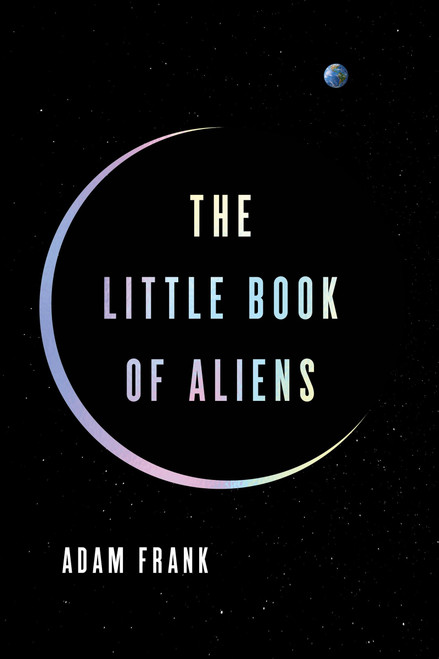The Little Book of Aliens by Adam Frank, 9780063279735
