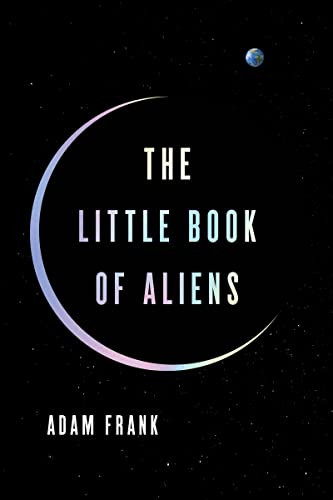 The Little Book of Aliens by Adam Frank, 9780063279735
