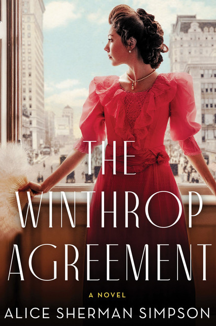 The Winthrop Agreement (A Novel) by Alice Sherman Simpson, 9780063304086