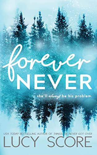 Forever Never by Lucy Score, 9781728282558
