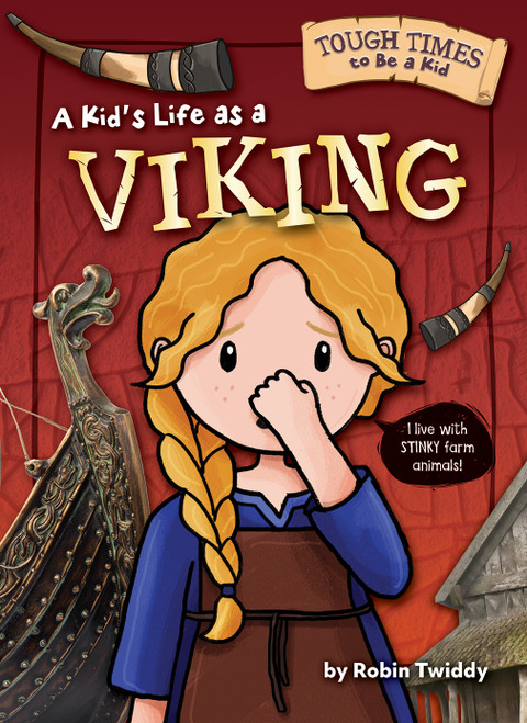 A Kid's Life as a Viking by Robin Twiddy, 9798888221280