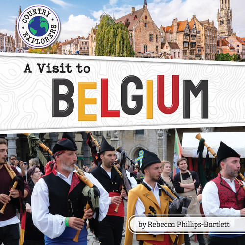 A Visit to Belgium - 9798888221471 by Rebecca Phillips-Bartlett, 9798888221471