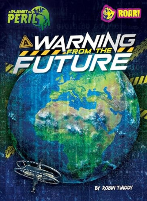 A Warning from the Future - 9798888220207 by Robin Twiddy