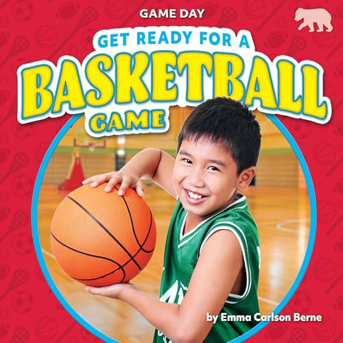Get Ready for a Basketball Game - 9798888222515 by Emma Carlson Berne, 9798888222515