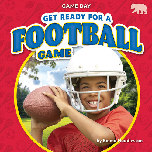 Get Ready for a Football Game - 9798888220566 by Emma Huddleston, 9798888220566