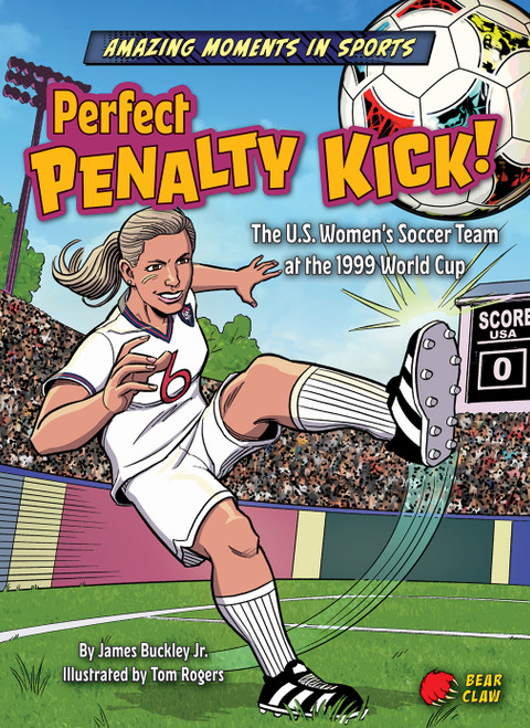Perfect Penalty Kick! - 9798885099936 by James Buckley Jr., Tom Rogers, 9798885099936