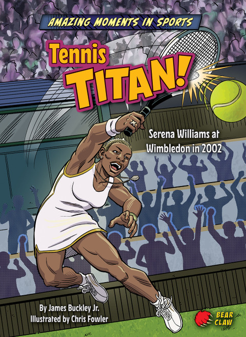 Tennis Titan! by James Buckley Jr., Chris Fowler, 9798885099912