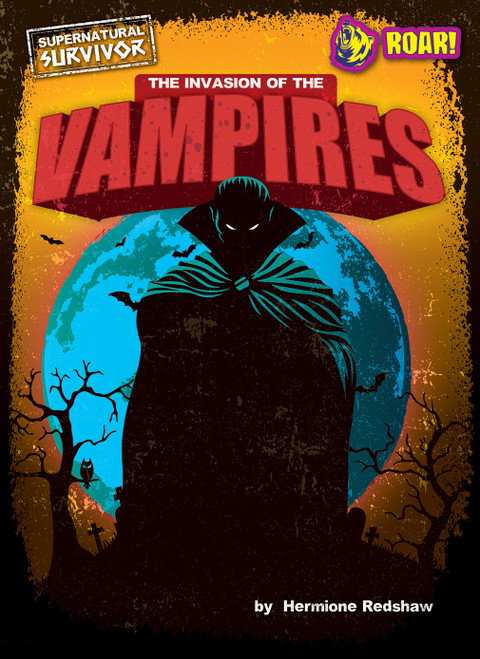 The Invasion of the Vampires by Hermione Redshaw, 9798888222003