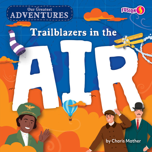 Trailblazers in the Air - 9798888221327 by Charis Mather, 9798888221327