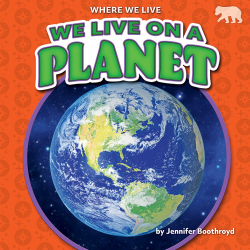 We Live on a Planet by Jennifer Boothroyd, 9798888222607