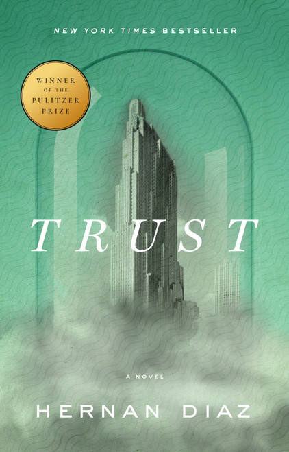 Trust (Pulitzer Prize Winner) - 9780593420324 by Hernan Diaz, 9780593420324