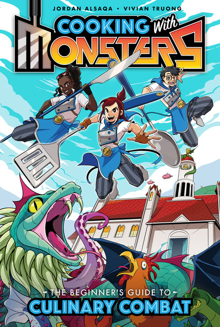 Cooking with Monsters (Book One): The Beginner's Guide to Culinary Combat by Jordan Alsaqa, Vivian Truong, Vivian Truong, Vivian Truong, Vivian Truong, 9781684059836