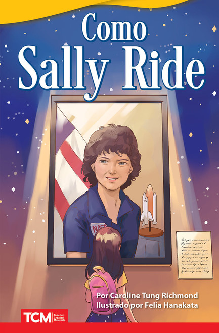 Como Sally Ride (Spanish Edition) by Caroline Tung Richmond, Felia Hanakata, 9798765907306