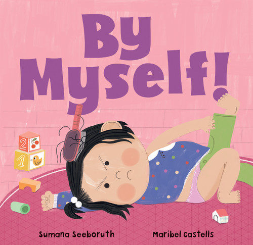 By Myself! by Sumana Seeboruth, Maribel Castells, 9781646869954