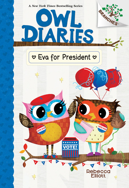 Eva for President: A Branches Book (Owl Diaries #19) - 9781338880281 by Rebecca Elliott, Rebecca Elliott, 9781338880281