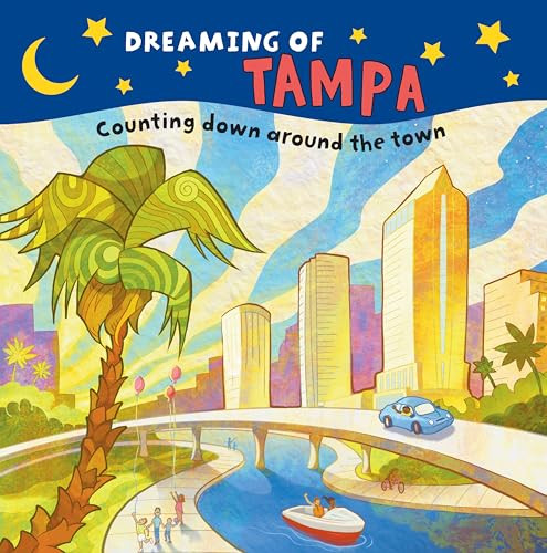 Dreaming of Tampa by Arcadia Children's Books, Nathan Heinze, 9781467197045