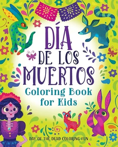 Día de los Muertos Coloring Book for Kids (Day of the Dead Coloring Fun) by Rockridge Press, 9781648763601