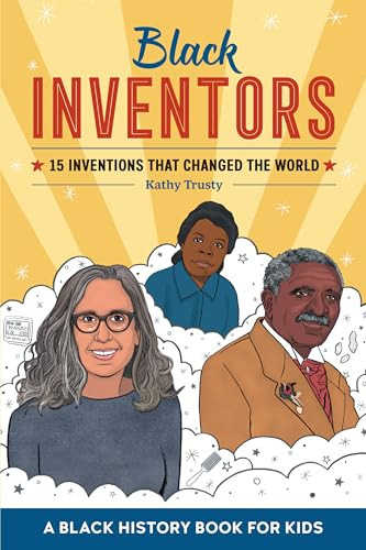 Black Inventors (15 Inventions that Changed the World) by Kathy Trusty, 9781648768682