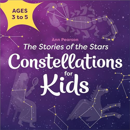 Constellations for Kids: The Stories of the Stars by Ann Pearson, 9781638079415