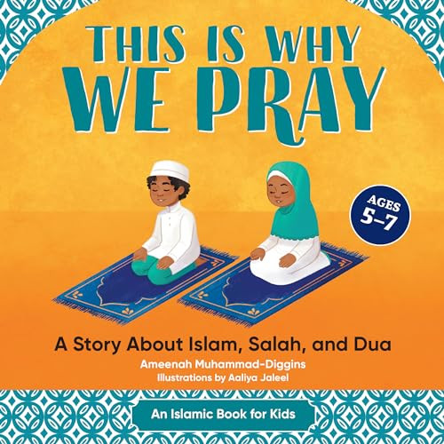 This is Why We Pray (A Story About Islam, Salah, and Dua) - 9781638784982 by Ameenah Muhammad-Diggins, Aaliya Jaleel, 9781638784982