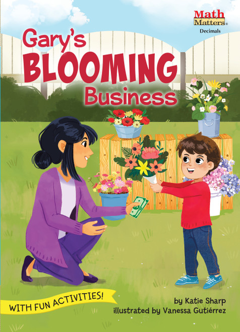 Gary's Blooming Business (Decimals) by Katie Sharp, Vanessa Gutiérrez, 9781662670350