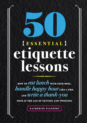 50 Essential Etiquette Lessons by Katherine Furman, 9781641525930