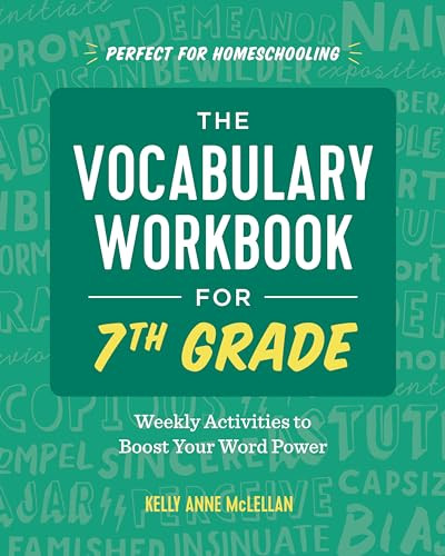The Vocabulary Workbook for 7th Grade (Weekly Activities to Boost Your Word Power) by Kelly Anne McLellan, 9781646115112