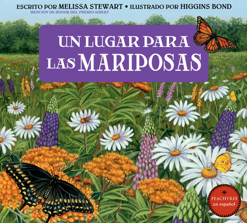 Un lugar para las mariposas (Spanish Edition) by Melissa Stewart, Higgins Bond, 9781682635469