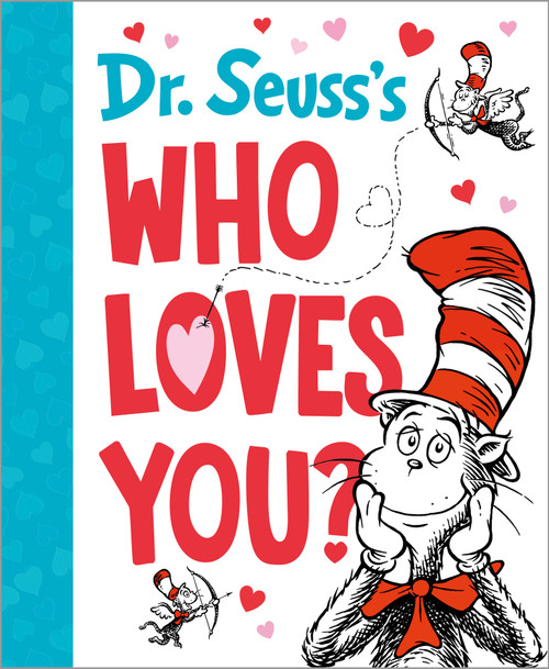 Dr. Seuss's Who Loves You? by Dr. Seuss, 9780593648360