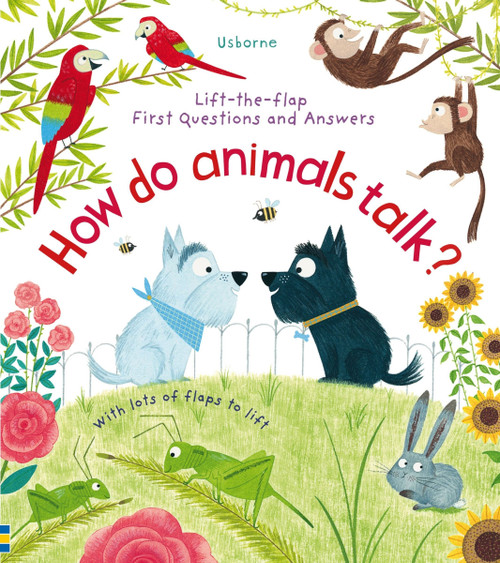 First Questions and Answers: How Do Animals Talk? by Katie Daynes, Christine Pym, 9781805317821
